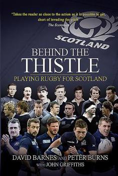 Paperback Behind the Thistle: Playing Rugby for Scotland Book