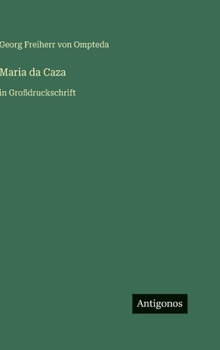 Maria da Caza: in Großdruckschrift (German Edition)