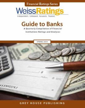 Paperback Weiss Ratings Guide to Banks, Spring 2019: 0 Book