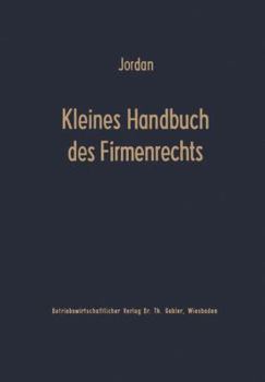 Paperback Kleines Handbuch Des Firmenrechts [German] Book