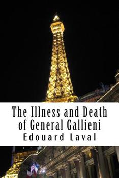 Paperback The Illness and Death of General Gallieni Book