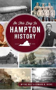 Hardcover On This Day in Hampton, Virginia History Book