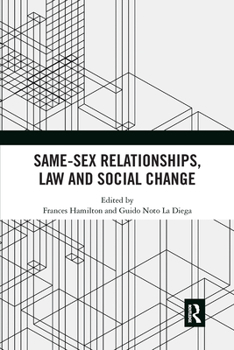 Paperback Same-Sex Relationships, Law and Social Change Book