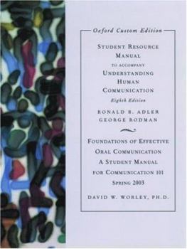 Paperback Student Resource Manual for Understanding Human Communication 8e: Indiana State University Custom Version Spring 2003 Book