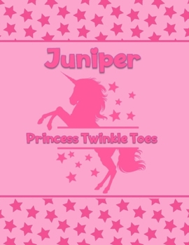 Juniper Princess Twinkle Toes: Personalized Draw & Write Book with Her Unicorn Name | Word/Vocabulary List Included for Story Writing