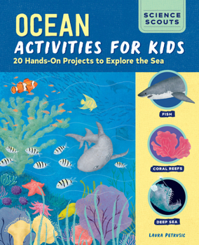 Paperback Ocean Activities for Kids: 20 Hands-On Projects to Explore the Sea Book
