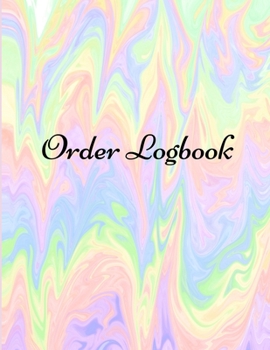 Paperback Order Logbook: Daily Log Book for Small Businesses, Customer Order Tracker. Book