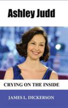 Hardcover Ashley Judd: Crying on the Inside Book