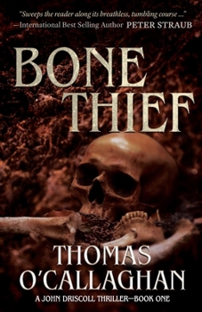 Bone Thief - Book #1 of the John Driscoll