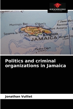Paperback Politics and criminal organizations in Jamaica Book