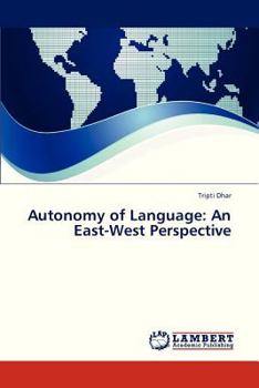 Paperback Autonomy of Language: An East-West Perspective Book