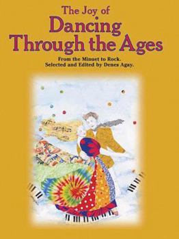 Paperback The Joy of Dancing Through the Ages: From Minuet to Rock Book