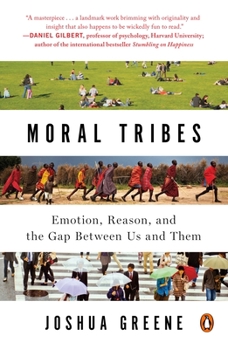 Paperback Moral Tribes: Emotion, Reason, and the Gap Between Us and Them Book