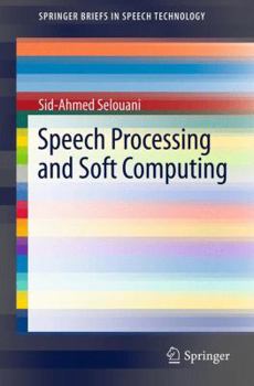 Paperback Speech Processing and Soft Computing Book