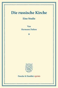 Paperback Die Russische Kirche: Eine Studie [German] Book