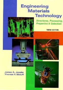 Hardcover Engineering Materials Technology: Structure, Processing, Properties & Selection Book