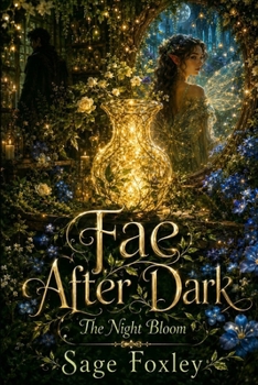 Paperback Fae After Dark: The Night Bloom Book