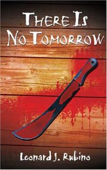 Paperback There Is No Tomorrow Book
