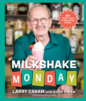 Hardcover Milkshake Monday: 80+ Frosty Treats to Make Any Day Special: A Cookbook Book