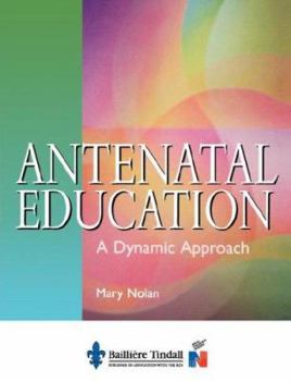 Paperback Antenatal Education: A Dynamic Approach Book