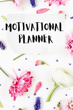 Paperback Motivational Planner: Goal Planner - Daily Planner 2021 - Self Help Planner - Gratitude Journal - Positive Affirmation and Goal Setter - Pla [Large Print] Book