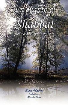 Paperback En Cuanto al Shabbat [Spanish] Book