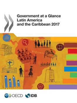 Paperback Government at a Glance: Latin America and the Caribbean 2017 Book