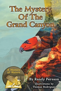 Hardcover The Mystery of the Grand Canyon and Climate Change Book