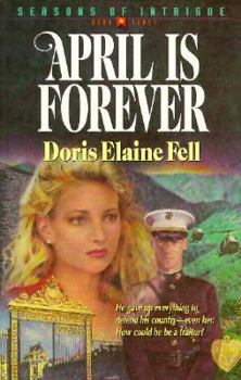 April Is Forever (Seasons of Intrigue, Book 3) - Book #3 of the Seasons Of Intrigue