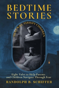 Paperback Bedtime Stories That Will Terrify Children: ... And Keep Them Awake All Night Long Book