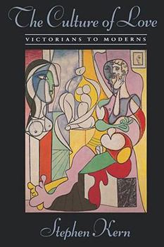 Paperback The Culture of Love: Victorians to Moderns Book