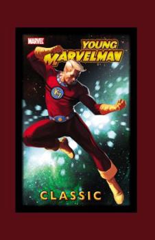 Young Marvelman Classic, Vol. 1 - Book  of the Marvelman Classic