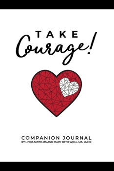 Paperback Take Courage!: Companion Journal Book