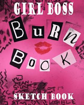 Paperback Girl Boss Sketch Book: 8x10 Sketch book -Inspired by the movie mean girls Book