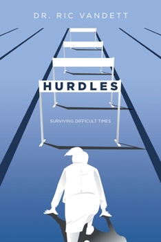 Paperback Hurdles: Surviving Difficult Times Book