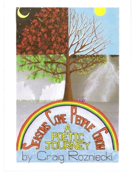 Paperback Seasons Come, People Grow: A Poetic Journey Book
