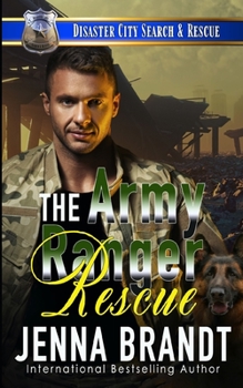 The Army Ranger Rescue - Book  of the Disaster City Search and Rescue