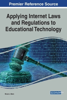Hardcover Applying Internet Laws and Regulations to Educational Technology Book