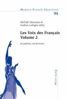 Les Voix Des Français - Volume 2: En Parlant, En Écrivant