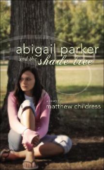 Paperback Abigail Parker and the Shade Tree Book