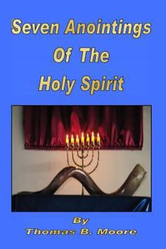 Paperback Seven Anointings Of The Holy Spirit Book