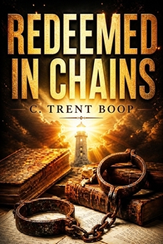 Redeemed in Chains