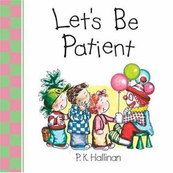 Hardcover Let's Be Patient Book