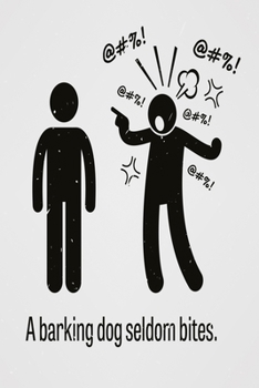 Paperback A barking dog seldom bites: Funny Dot Grid 6x9 Dotted Bullet Journal and Notebook Book