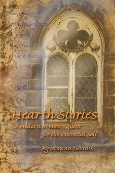 Paperback Hearthstories: A Modern Woman's Quest for the Essential Self Book