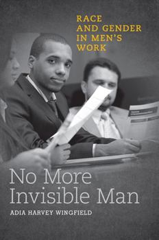 Hardcover No More Invisible Man: Race and Gender in Men's Work Book