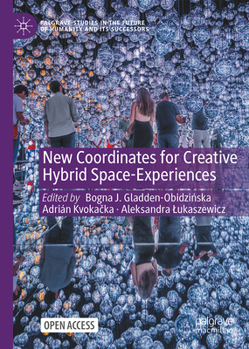 Hardcover New Coordinates for Creative Hybrid Space-Experiences Book