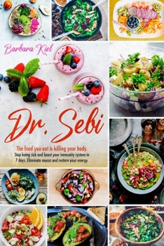 Dr Sebi Diet: Stop Killing yourself with Food. Dr. Sebi diet for detox your body and cure disease on a budget. Reduce risk of diabetes, cancer, herpes, acne.