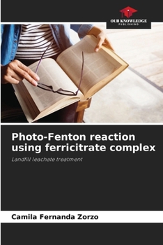 Paperback Photo-Fenton reaction using ferricitrate complex Book