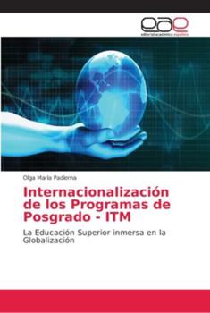 Paperback Internacionalización de los Programas de Posgrado - ITM [Spanish] Book